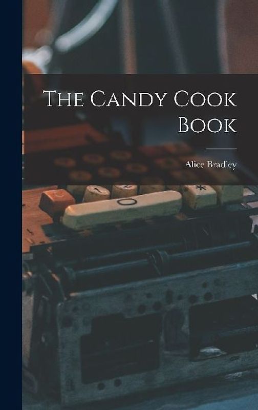The Candy Cook Book