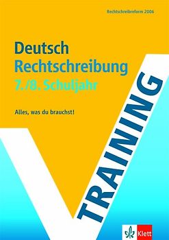 Training Deutsch Rechtschreibung - 7./8. Schuljahr