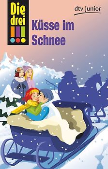 Die drei !!! - Küsse im Schnee