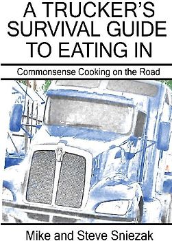A Trucker's Survival Guide to Eating In