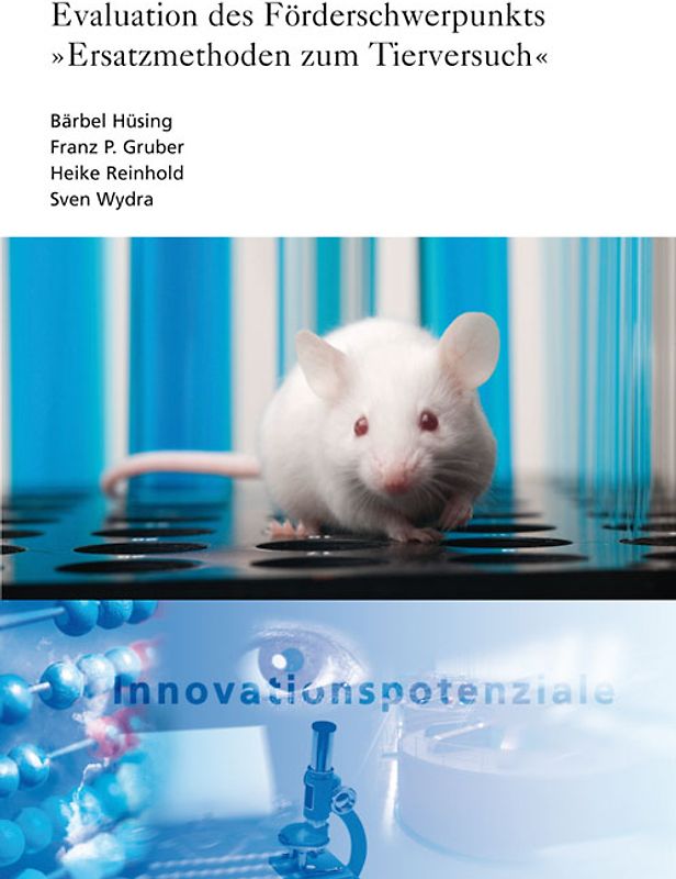 Evaluation des Förderschwerpunkts "Ersatzmethoden zum Tierversuch".