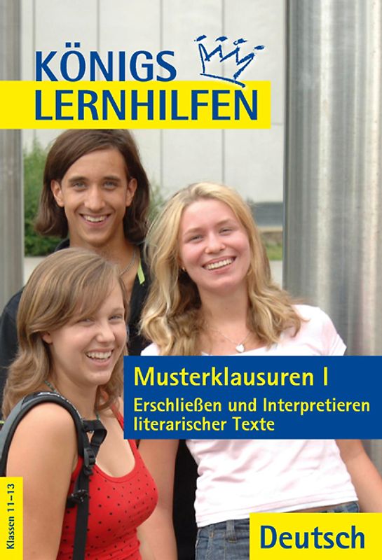 Musterklausuren I - Erschließen und Interpretieren literarischer Texte