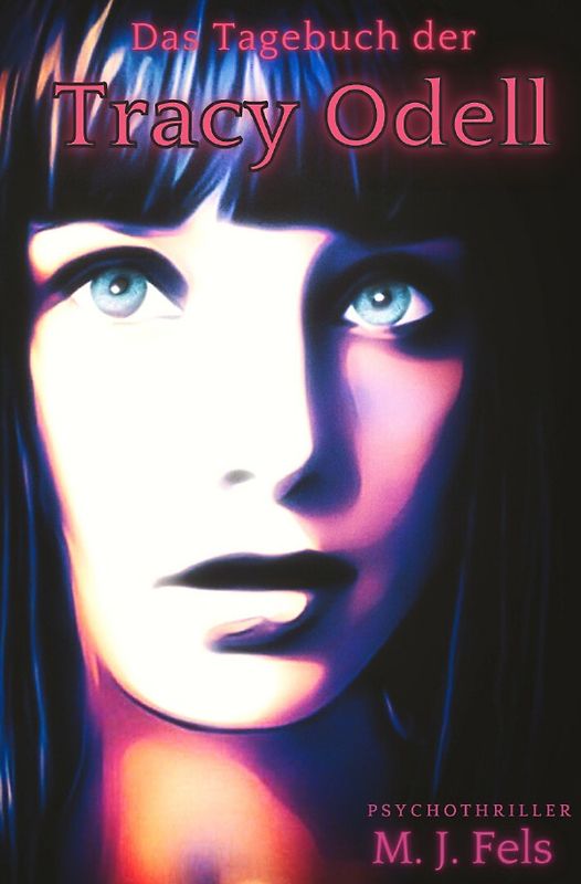 Tracy Odell / Das Tagebuch der Tracy Odell