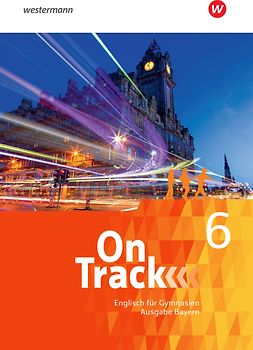 On Track - Englisch für Gymnasien - Ausgabe Bayern