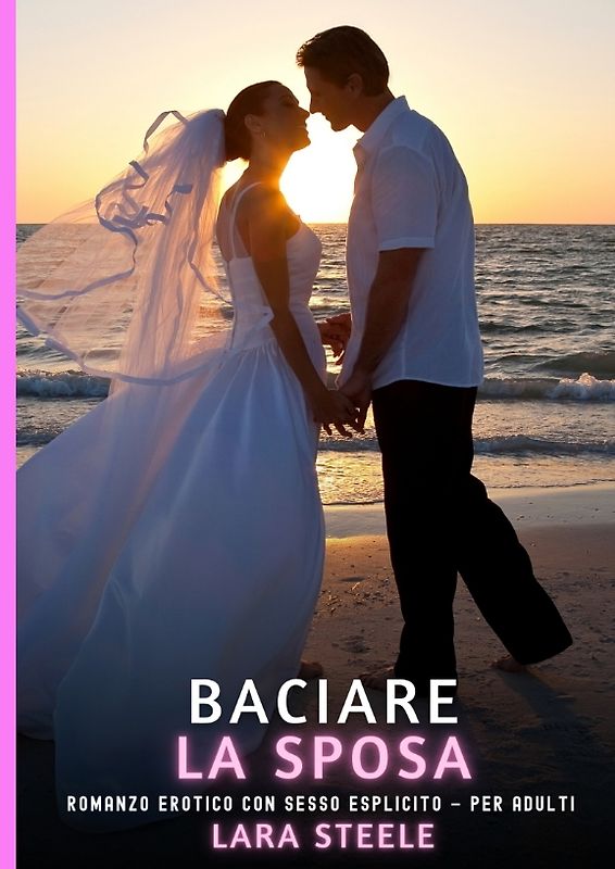 Baciare La Sposa