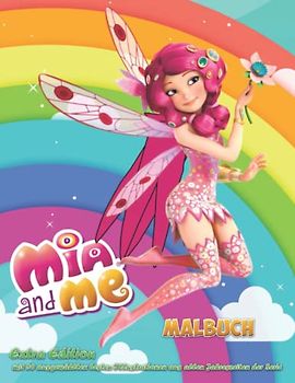 MALBUCH - Mia and Me - Extra Edition mit 50 ausgewählten besten Illustrationen aus allen Jahreszeiten der Serie