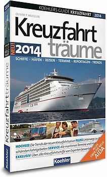 KOEHLERS GUIDE KREUZFAHRT 2014 Kreuzfahrtträume