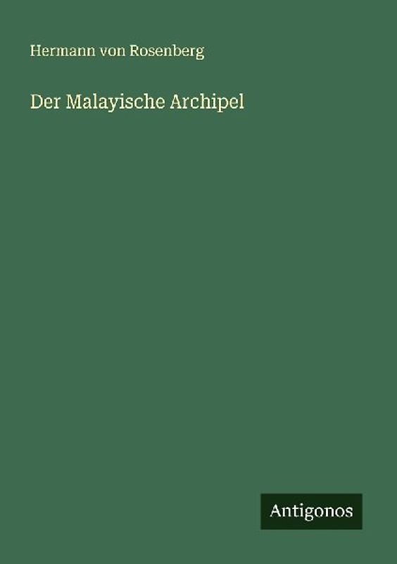 Der Malayische Archipel