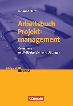 Erfolgreich im Beruf / Arbeitsbuch Projektmanagement
