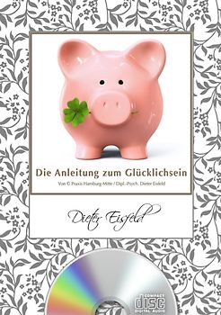 DIE ANLEITUNG ZUM GLÜCKLICHSEIN