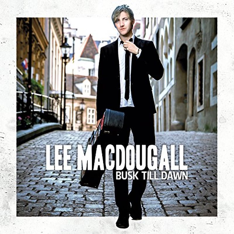 Macdougall,Lee - Busk Till Dawn