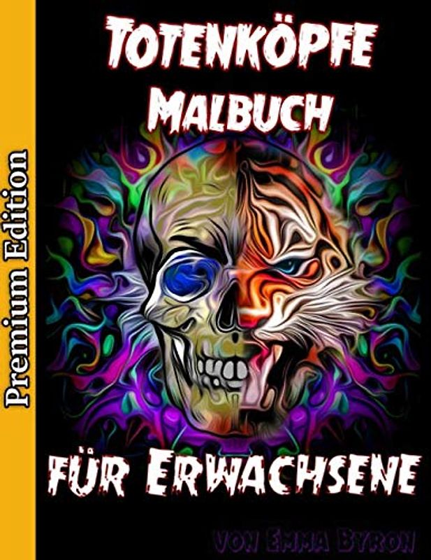 Malbuch Totenköpfe für Erwachsene: Stressabbauende Designs für Totenkopf Liebhaber, Malbuch Totenköpfe für Erwachsene, Dia de los Muertos Malbuch