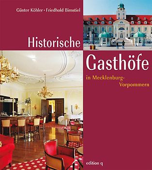 Historische Gasthöfe in Mecklenburg-Vorpommern