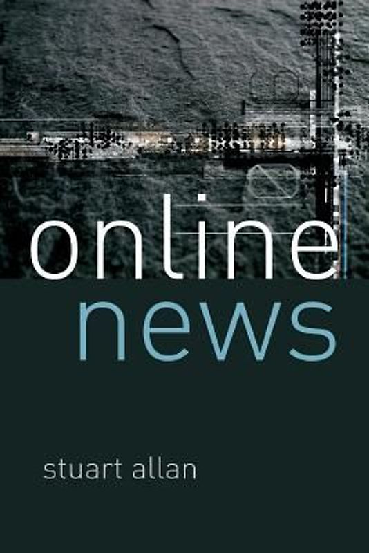 Online News: Journalism and the Internet