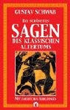 Die schönsten Sagen des klassischen Altertums