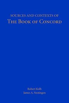 Sources and Contexts of The Book of Concord