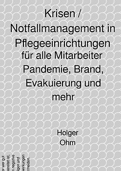 Krisen / Notfallmanagement in Pflegeeinrichtungen