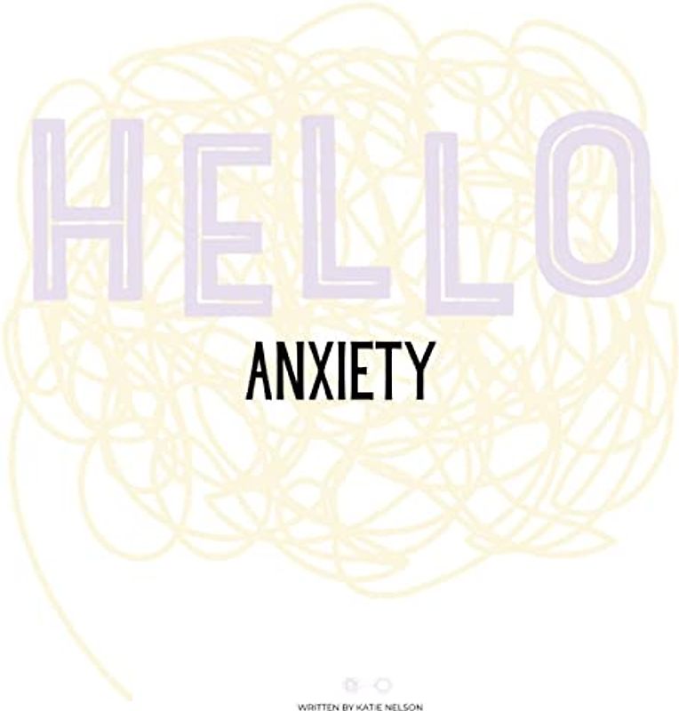 Hello Anxiety