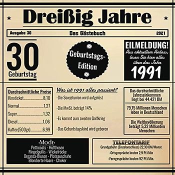 Dreißig Jahre Das Gästebuch: Zum 30 Geburtstag / Geburtsjahr 1991 / Zeitung Design Mit Ereignissen Im Jahre 91 / Geschenk Und Geburtstagsdeko / Platz Für Glückwünsche Und Fotos