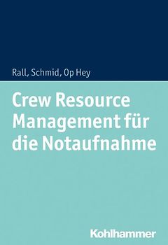 Crew Resource Management (CRM) für die Notaufnahme
