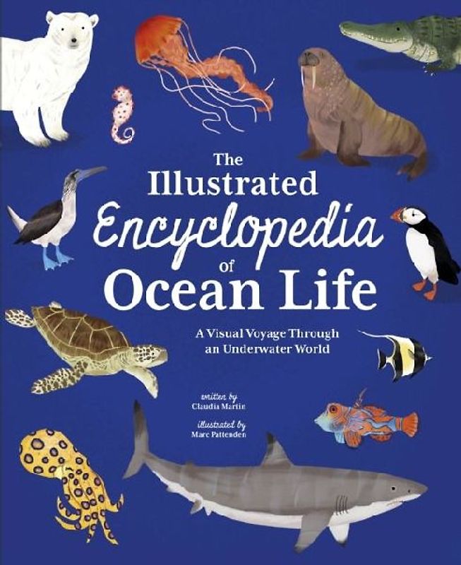 The Illustrated Encyclopedia of Ocean Life