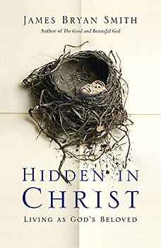 Hidden in Christ: Living as God's Beloved