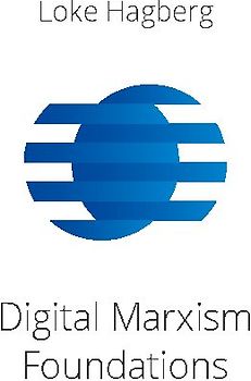 Digital Marxism Foundations