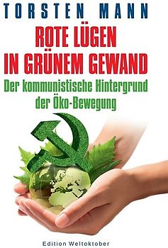 Rote Lügen in grünem Gewand