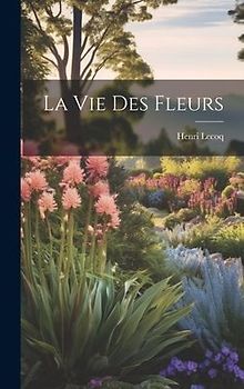 La Vie Des Fleurs