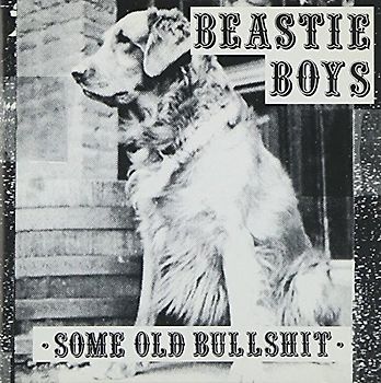 Beastie Boys - Some Old Bullshit