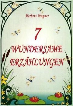 7 Wundersame Erzählungen