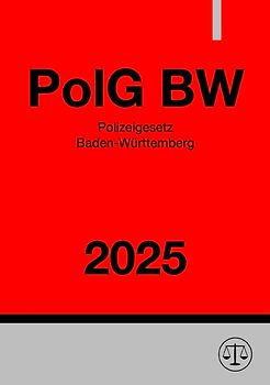 Polizeigesetz Baden-Württemberg - PolG BW 2025