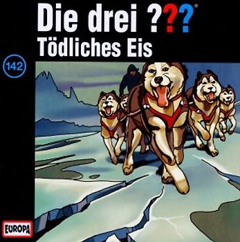 Die Drei ??? - Die drei Fragezeichen - Folge 142: Tödliches Eis