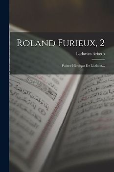Roland Furieux, 2