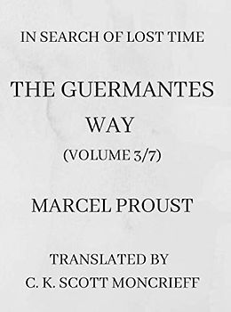 In Search of Lost Time: The Guermantes Way (Volume 3/7)