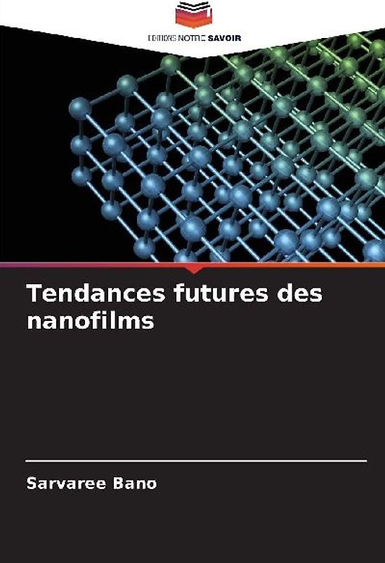 Tendances futures des nanofilms