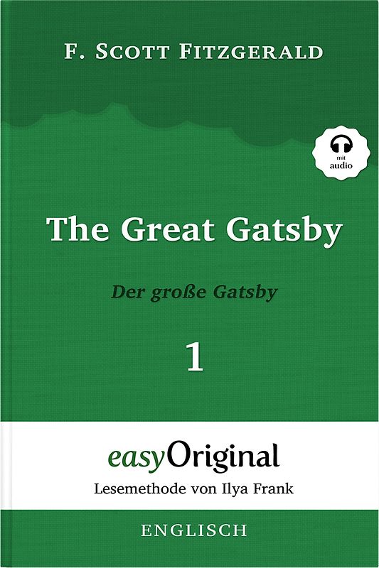 The Great Gatsby / Der große Gatsby - Teil 1 (Buch + MP3 Audio-CD) - Lesemethode von Ilya Frank - Zweisprachige Ausgabe Englisch-Deutsch