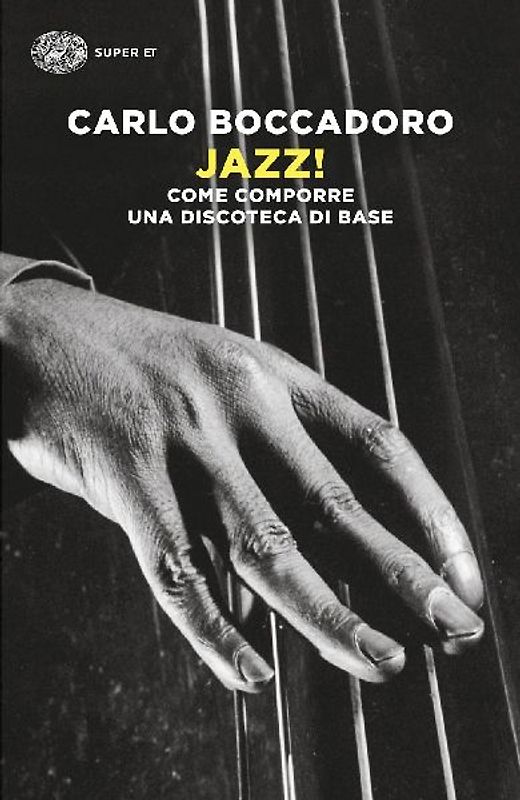 Jazz! Come comporre una discoteca di base