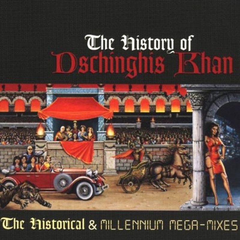 Dschinghis Khan - The History of Dschinghis Khan