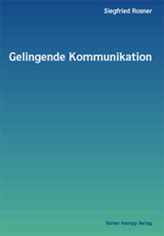 Gelingende Kommunikation