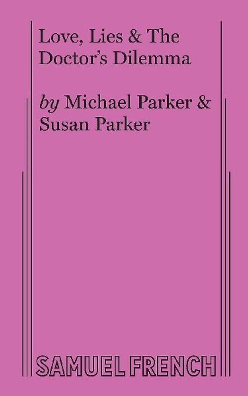 Love, Lies & the Doctor's Dilemma