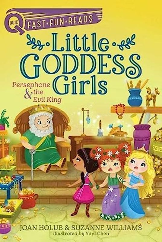 Persephone & the Evil King: Little Goddess Girls 6 (QUIX)