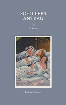 Schillers Antrag