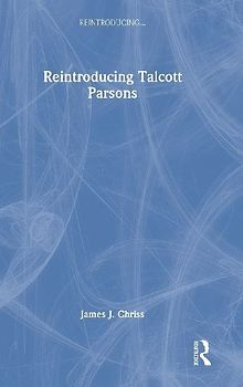Reintroducing Talcott Parsons