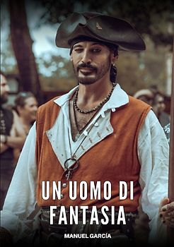 Un Uomo di Fantasia