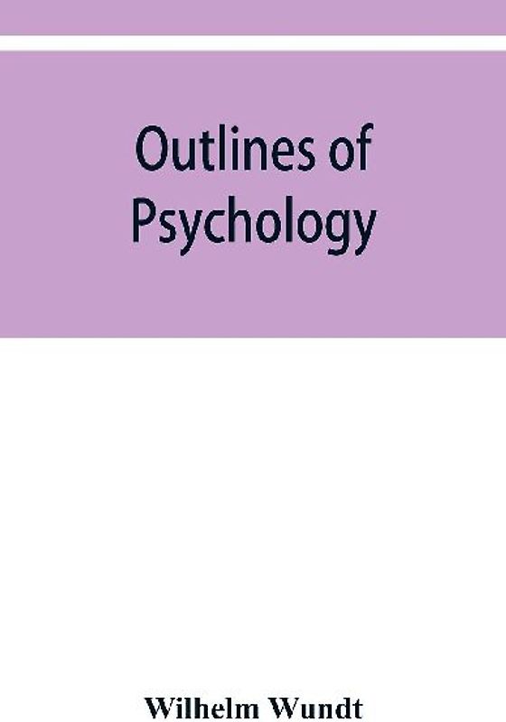 Outlines of psychology