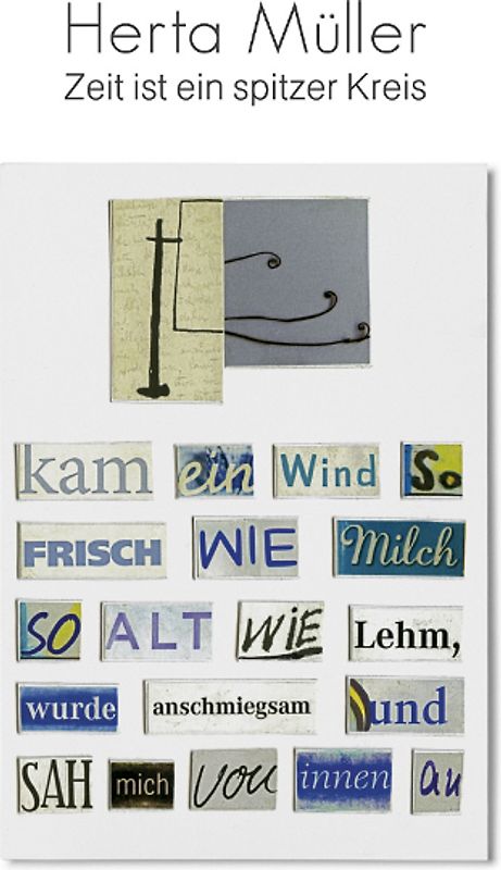 Zeit ist ein spitzer Kreis / Die Wörter aus den Schubladen