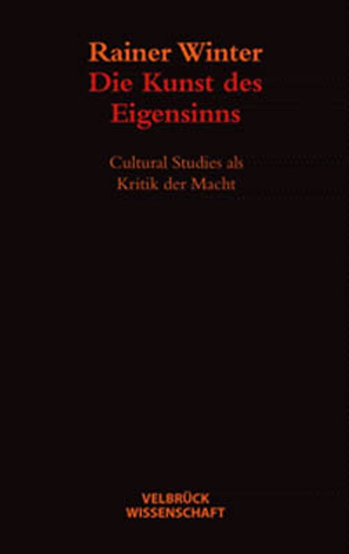 Die Kunst des Eigensinns