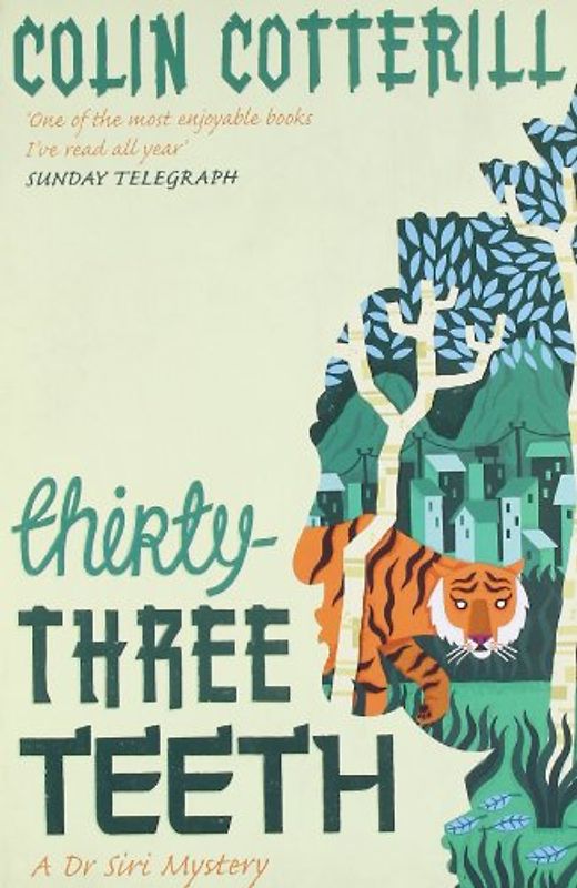 Thirty-Three Teeth - Colin Cotterill