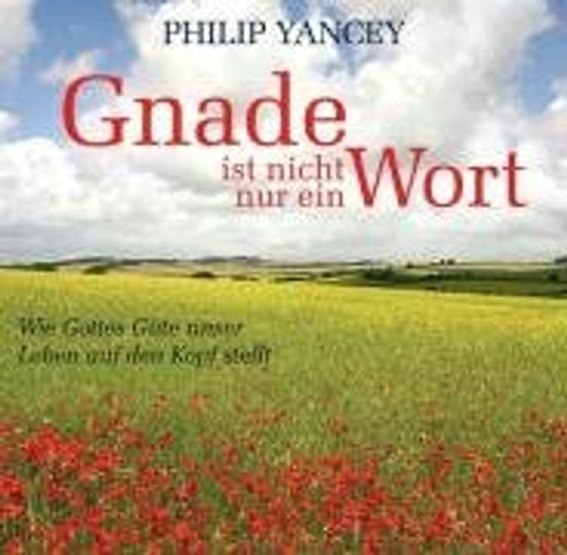 Gnade ist nicht nur ein Wort